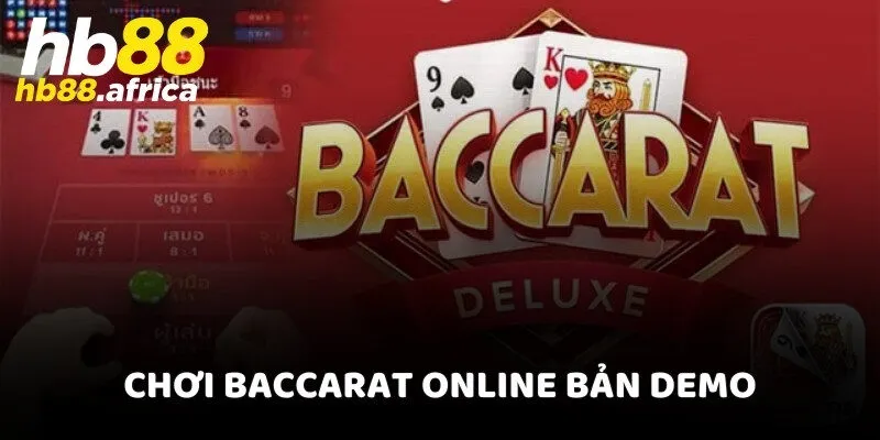 Chơi Baccarat online bản Demo
